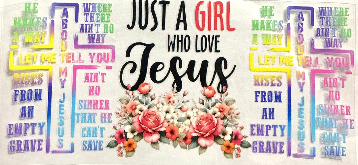 374- Just a girl who loves Jesus decal