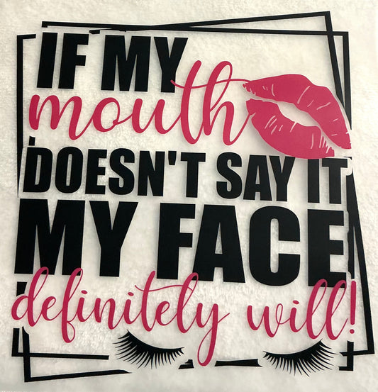 If my mouth shirt transfer