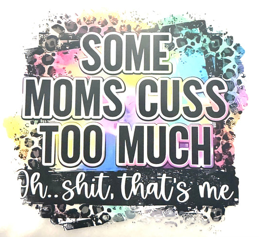 Some moms cuss transfer