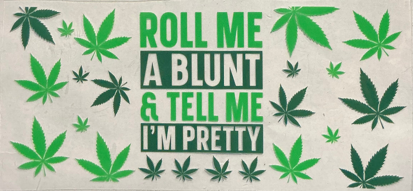 312-Roll me decal
