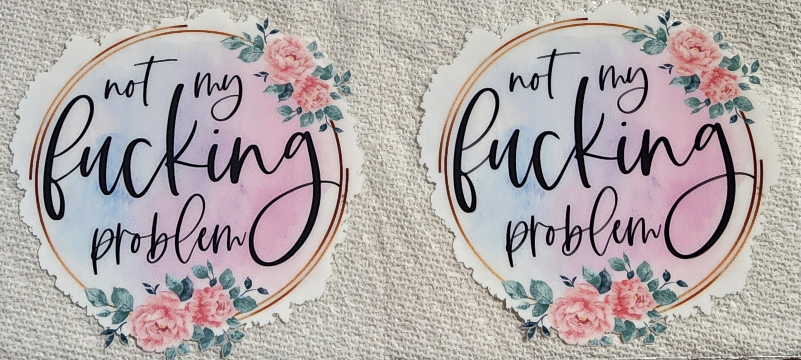 235-Not My Problem Decal – Divine Customs